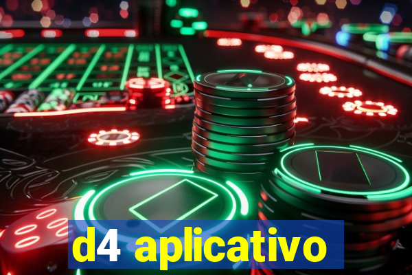 d4 aplicativo